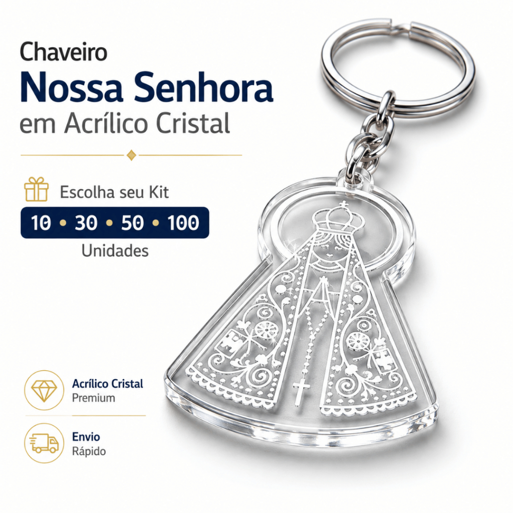 Chaveiros 100/50/30/10 Nossa Senhora Acrilico Lembrancinha Brinde Cristã Igreja